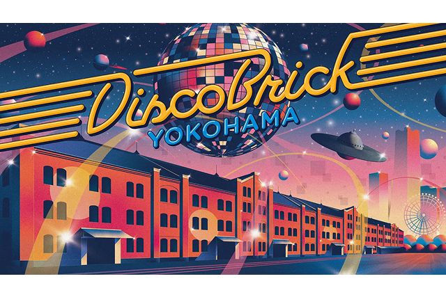 【当日券】Disco Brick YOKOHAMA 【当日券】Disco Brick YOKOHAMA